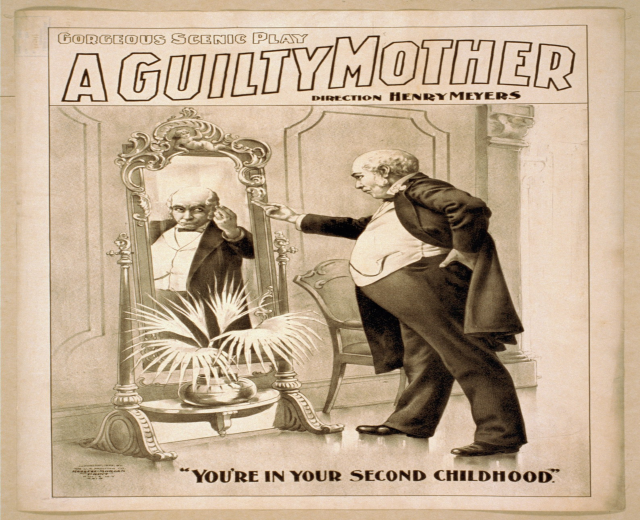 Ein Plakat, das einen Mann vor einem Spiegel mit einem Stuhl und einer Pflanze im Hintergrund zeigt, mit der Aufschrift "Eine schuldige Mutter - Du bist in deiner zweiten Kindheit."