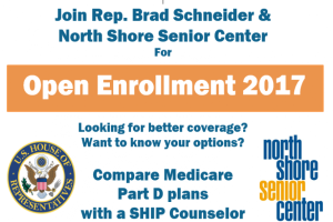 Ein Plakat mit der Aufschrift 'Treten Sie Rep. Brad Schneider & North Shore Senior Center bei Open Enrollment 2017' und einem Logo.