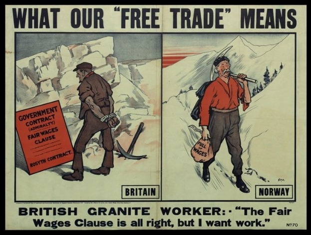 Plakat mit zwei Personen vor einem Berg- und Baumhintergrund, mit dem Text "Was unser freier Handel bedeutet - britischer Granit Arbeiter - Die faire Lohnklausel ist in Ordnung, aber ich will Arbeit."