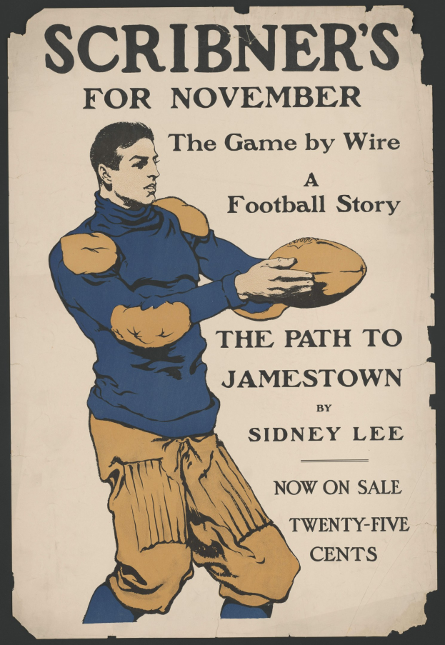 Ein Plakat, das eine Person mit einem Fußball in den Händen zeigt, darüber der Text «Scribner's for November: The Game by Wire Football Story»